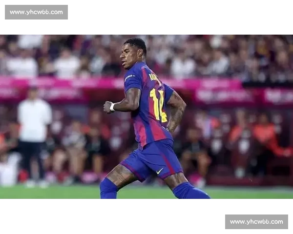 拉什福德：巴萨备战完美，我已融入红蓝体系